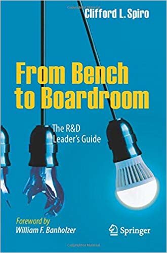 okumak From Bench to Boardroom : The R&amp;D Leader&#39;s Guide
