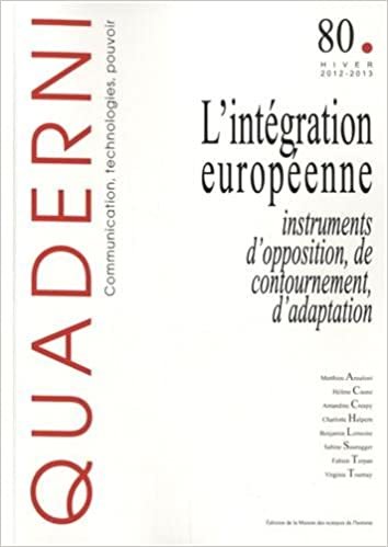 okumak Quaderni, N° 80, Hiver 2012-20 : L&#39;intégration européenne : instruments d&#39;opposition, de contournement, d&#39;adaptation