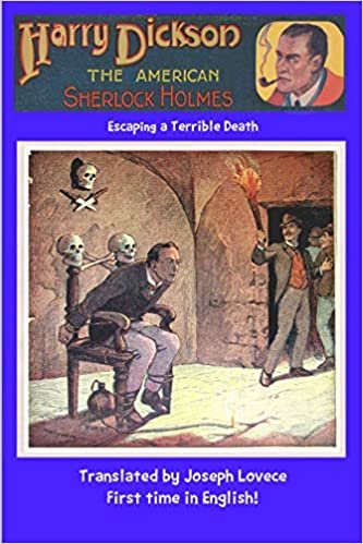 okumak Harry son The American Sherlock Holmes: Escaping a Terrible Death (Dime Novel Cover, Band 12): Volume 12