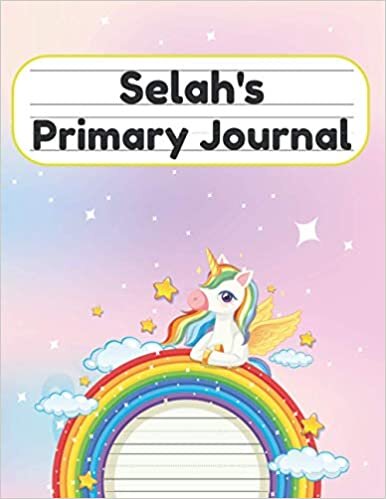 okumak Selah&#39;s Primary Journal: Grade Level K-2 Draw and Write, Dotted Midline Creative Picture Notebook Early Childhood to Kindergarten