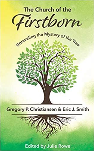 okumak The Church of the Firstborn: Unraveling the Mystery of the Tree