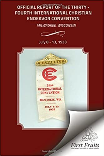 okumak Official Report of the Thirty - Fourth International Christian Endeavor Convention: Official Report of the Thirty - Fourth International Christian ... of the Convention and Edited by Bert H. Davis