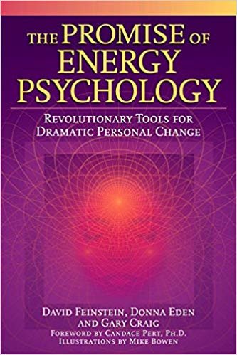 okumak The Promise of Energy Psychology: Revolutionary Tools for Dramatic Personal Change