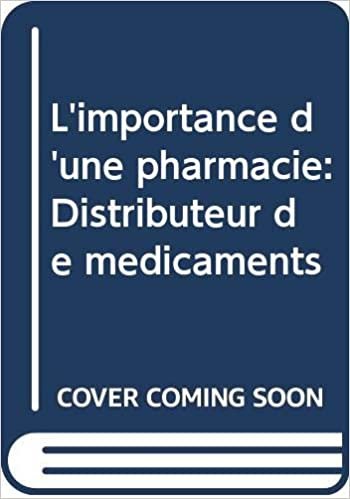 okumak L&#39;importance d&#39;une pharmacie: Distributeur de médicaments