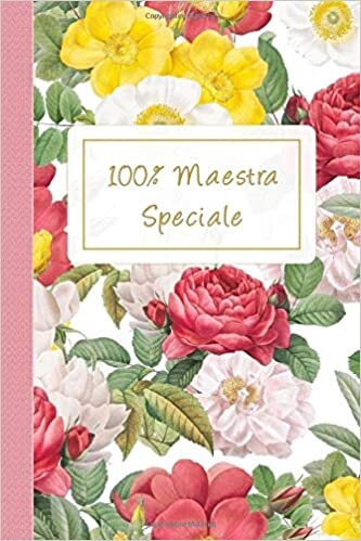 okumak 100% Maestra Speciale - Taccuino Journal Quaderno Agendina Blocco Notes Appunti Personalizzato Idea Regalo Maestra Fine Anno, 110 pagine a righe