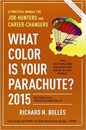 okumak What Color Is Your Parachute? 2015: A Practical Manual for Job-Hunters and Career-Changers Bolles, Richard N.