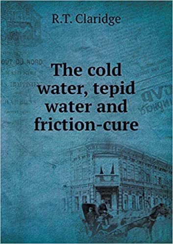 okumak The cold water, tepid water and friction-cure