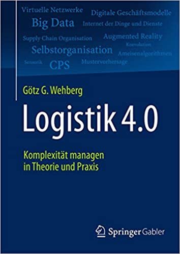 okumak Logistik 4.0: Komplexität managen in Theorie und Praxis