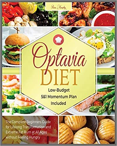 okumak Optavia Diet: The Complete Beginners Guide for Lifelong Transformation and Extreme Fat Burn at All Ages without Feeling Hungry | Low-Budget 5&amp;1 Momentum Plan Included (Lean &amp; Green, Band 10)