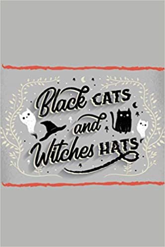BLACK CATS AND WITCHES HATS: Funny Halloween Notebook Journal / Wide-Ruled 110 pages / Perfect Gift for Girls ,s , Women , Men or Students