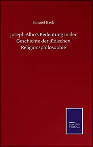 okumak Joseph Albo&#39;s Bedeutung in der Geschichte der jüdischen Religionsphilosophie