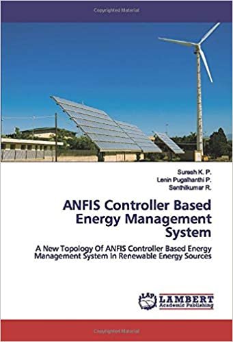 okumak ANFIS Controller Based Energy Management System: A New Topology Of ANFIS Controller Based Energy Management System In Renewable Energy Sources