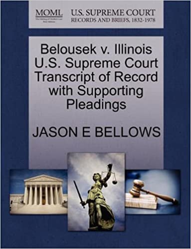 okumak Belousek v. Illinois U.S. Supreme Court Transcript of Record with Supporting Pleadings