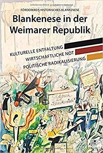 okumak Blankenese in der Weimarer Republik: Kulturelle Entfaltung - Wirtschaftliche Not - Politische Radikalisierung