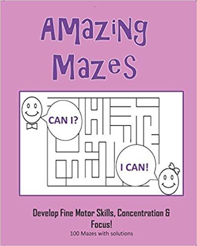 okumak Amazing Mazes - Develop Fine Motor Skills, Concentration &amp; Focus: 100 Mazes with Solutions: Maze Book for Kids 3-5, 6-8