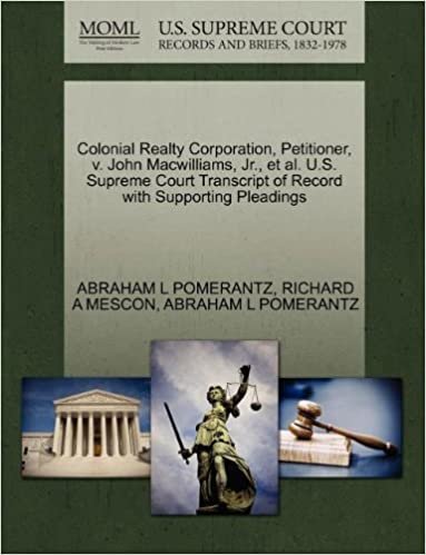 okumak Colonial Realty Corporation, Petitioner, v. John Macwilliams, Jr., et al. U.S. Supreme Court Transcript of Record with Supporting Pleadings