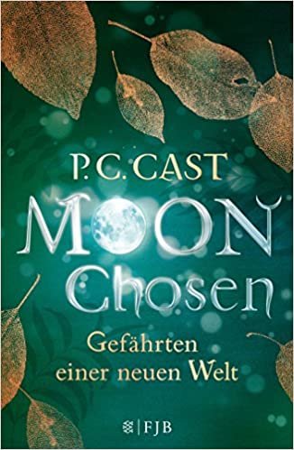okumak Moon Chosen: Gefährten einer neuen Welt. Roman