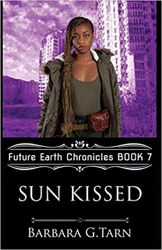 okumak Sun Kissed (Future Earth Chronicles Book 7)