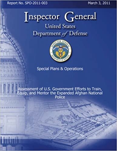 okumak Special Plans &amp; Operations Report No. SPO-2011-003 - Assessment of U.S. Government Efforts to Train, Equip, and Mentor the Expanded Afghan National Police