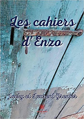okumak Les cahiers d&#39;Enzo (LE LYS BLEU)