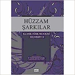 okumak Hüzzam Şarkılar Klasik Türk Musikisi Seçmeler 14