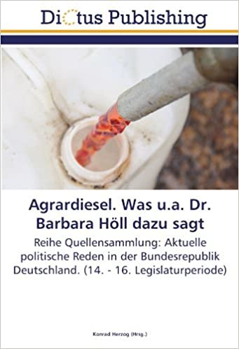 okumak Agrardiesel. Was u.a. Dr. Barbara Höll dazu sagt: Reihe Quellensammlung: Aktuelle politische Reden in der Bundesrepublik Deutschland. (14. - 16. Legislaturperiode)