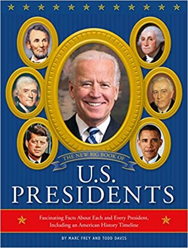 okumak The New Big Book of U.S. Presidents 2020 Edition: Fascinating Facts About Each and Every President, Including an American History Timeline