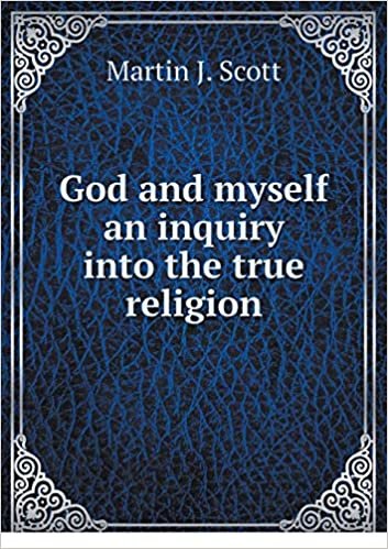 okumak God and myself an inquiry into the true religion