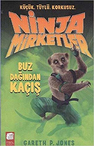 okumak Ninja Mirketler - Buz Dağından Kaçış: Küçük , Tüylü , Korkusuz