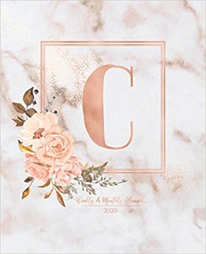 okumak Weekly &amp; Monthly Planner 2020 C: Pink Marble Rose Gold Monogram Letter C with Pink Flowers (7.5 x 9.25 in) Horizontal at a glance Personalized Planner for Women Moms Girls and School