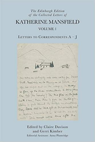 okumak The Edinburgh Edition of the Collected Letters of Katherine Mansfield, Volume 1: Letters to Correspondents a J