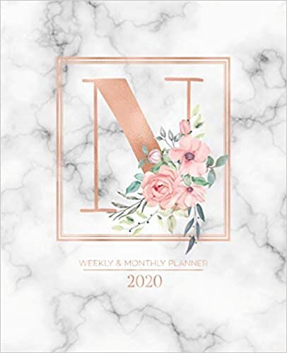 okumak Weekly &amp; Monthly Planner 2020 N: Rose Gold Marble Monogram Letter N with Pink Flowers (7.5 x 9.25 in) Vertical at a glance Personalized Planner for Women Moms Girls and School