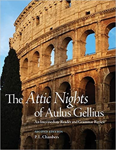 okumak The Attic Nights of Aulus Gellius: An Intermediate Reader and Grammar Review