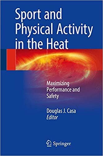 okumak Sport and Physical Activity in the Heat : Maximizing Performance and Safety