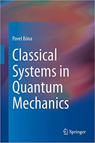 okumak Classical Systems in Quantum Mechanics