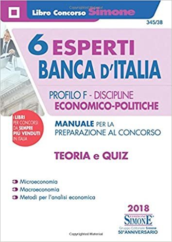 okumak 6 Esperti Banca d&#39;Italia - Profilo F - Discipline Economico-Politiche - Manuale per la Preparazione al Concorso