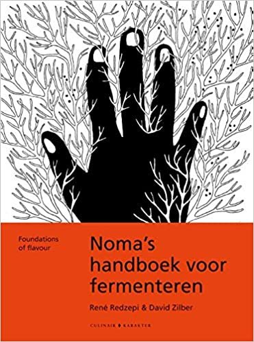okumak Noma&#39;s handboek voor fermenteren: Foundations of flavour