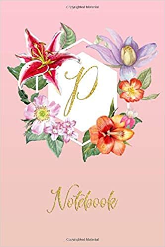 okumak P Notebook: Script Letter Personalized Initial Monogram 100 Page 6 x 9&quot; Lined Journal Pretty Floral Diary Book