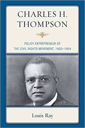 okumak Charles H. Thompson : Policy Entrepreneur of the Civil Rights Movement