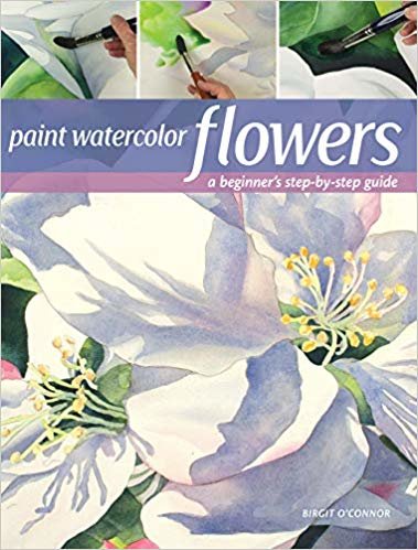 okumak Paint Watercolor Flowers : A Beginner&#39;s Step-by-Step Guide