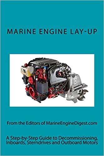 okumak Marine Engine Lay-Up: A Step-by-Step Guide to Decommissioning, Inboards, Stern drives and Outboard motors (From the Shop Bench)