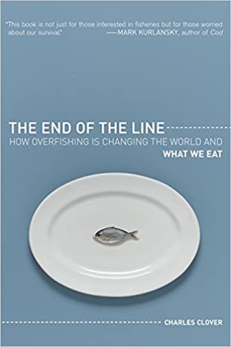 okumak The End of the Line: How Overfishing is Changing the World and What We Eat