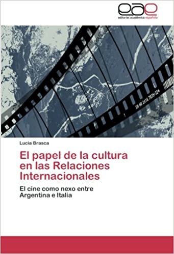 okumak El papel de la cultura   en las Relaciones   Internacionales: El cine como nexo entre   Argentina e Italia