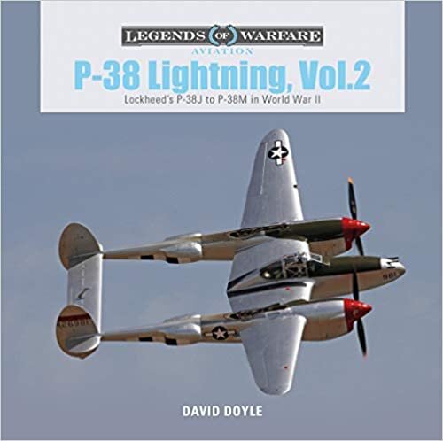 okumak P-38 Lightning Vol. 2: Lockheed&#39;s P-38J to P-38M in World War II (Legends of Warfare: Aviation)