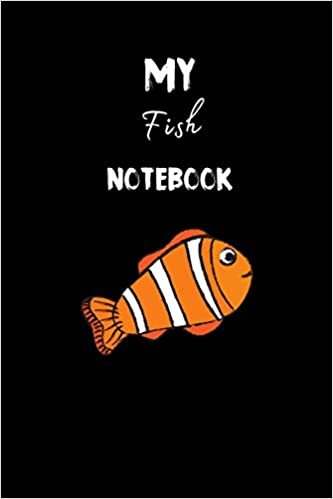 okumak My Fish Notebook: Blank lined notebook gifts for boys, girls, men, women, kids, students I Notebook for animal and coffee lover