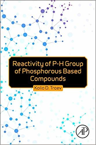 okumak Reactivity of P-H Group of Phosphorus Based Compounds