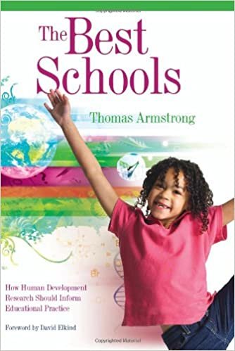 okumak The Best Schools: How Human Development Research Should Inform Educational Practice [Paperback] Armstrong Ph.D., Thomas