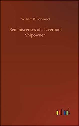 okumak Reminiscenses of a Liverpool Shipowner