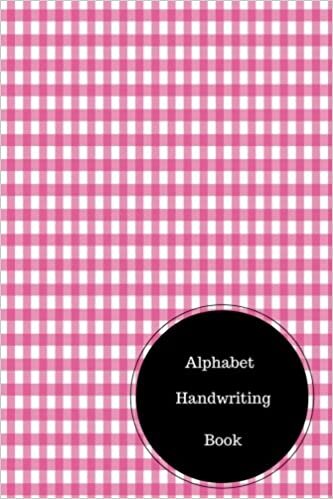 okumak Alphabet Handwriting Book: Alphabet Worksheets For Preschoolers. Handy 6 in by 9 in Notebook Journal. A B C in Uppercase &amp; Lower Case. Dotted, With Arrows And Plain