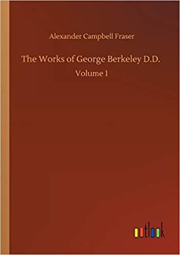 okumak The Works of George Berkeley D.D.: Volume 1